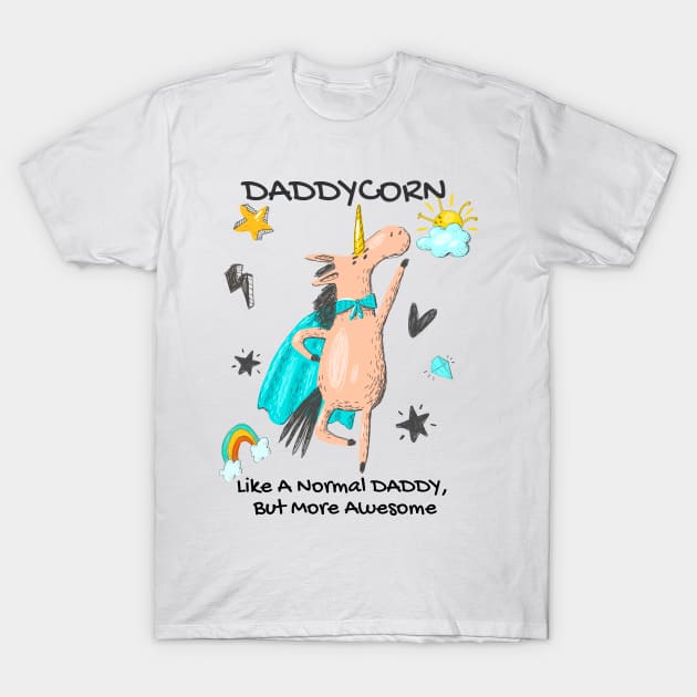 Daddycorn, Awesome Daddy Gift, Daddy Unicorn, Father's Day Gift, New Daddy, Unicorn Dad T-Shirt by Ken Adams Store